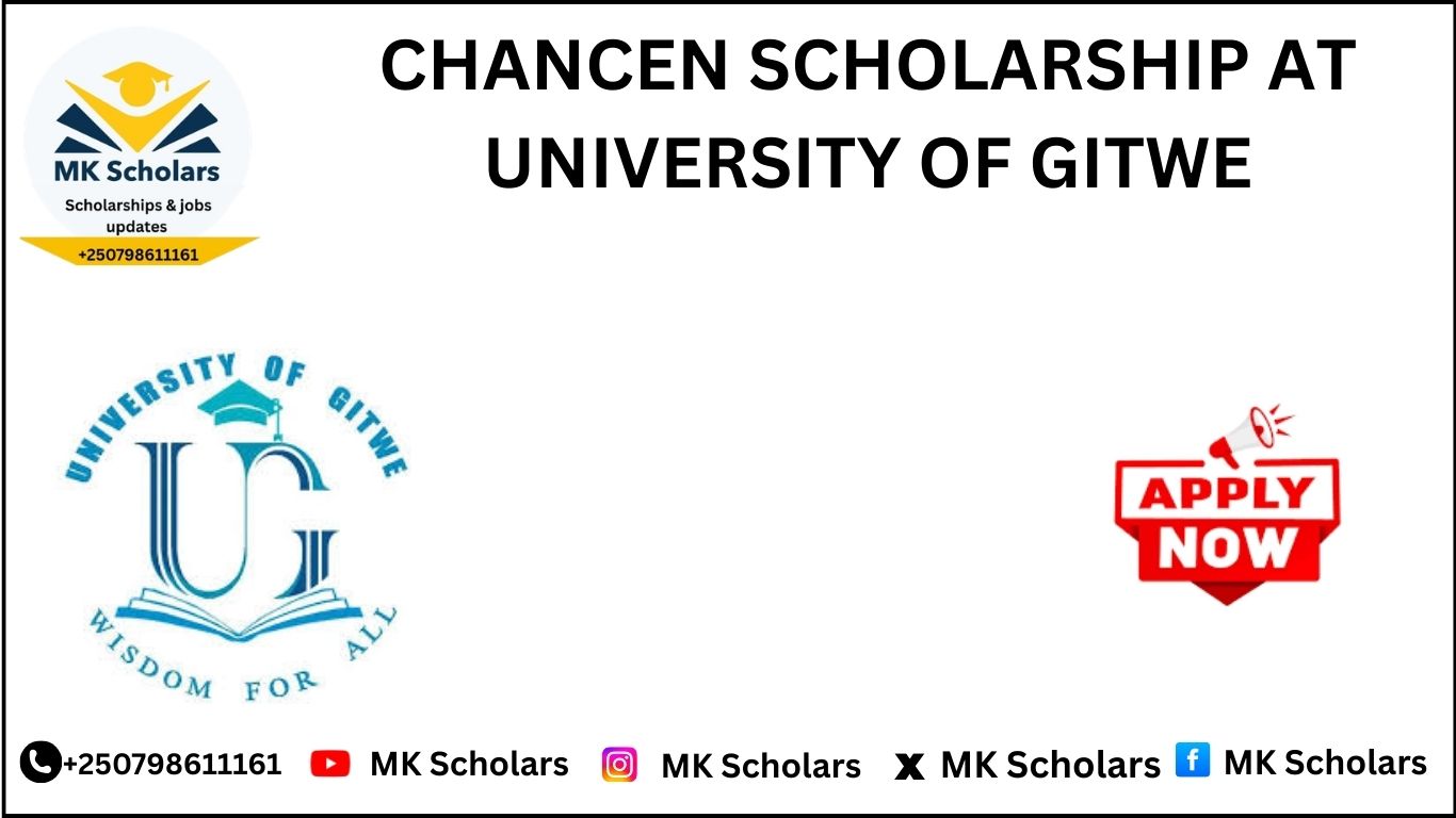 CHANCEN SCHOLARSHIP AT UNIVERSITY OF GITWE